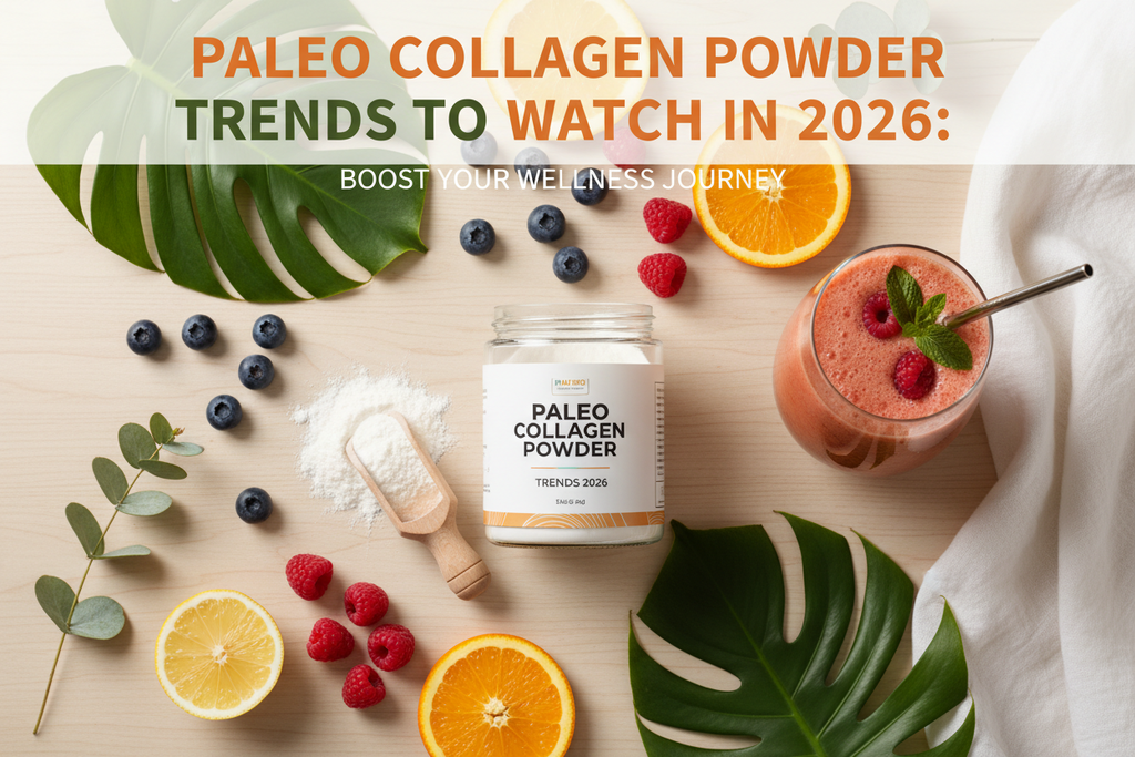 Paleo Collagen Powder Trends to Watch in 2026: Boost Your Wellness Journey